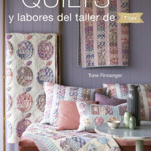 Quilts y labores del taller de Tilda