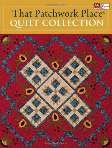 That Patchwork Place QUILT COLLECTION